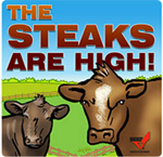 The Steaks Are High